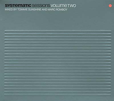 TOMMIE SUNSHINE/ROMBOY, MARC | Systematic Sessions Volume Two - CD