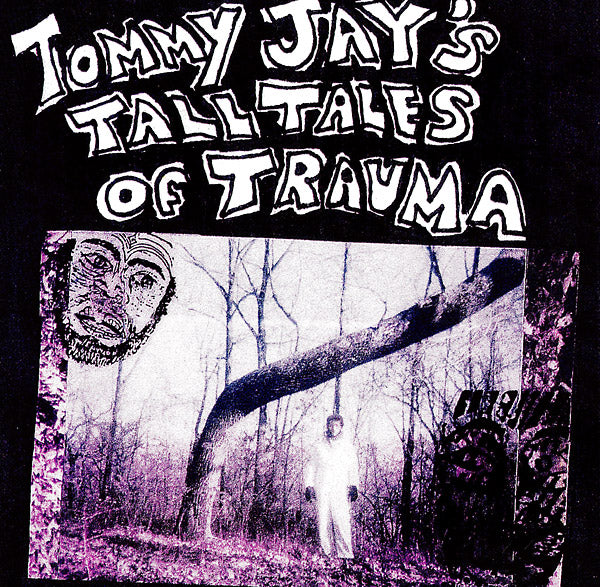 TOMMY JAY | Tommy Jay's Tall Tales Of Trauma - Vinyl