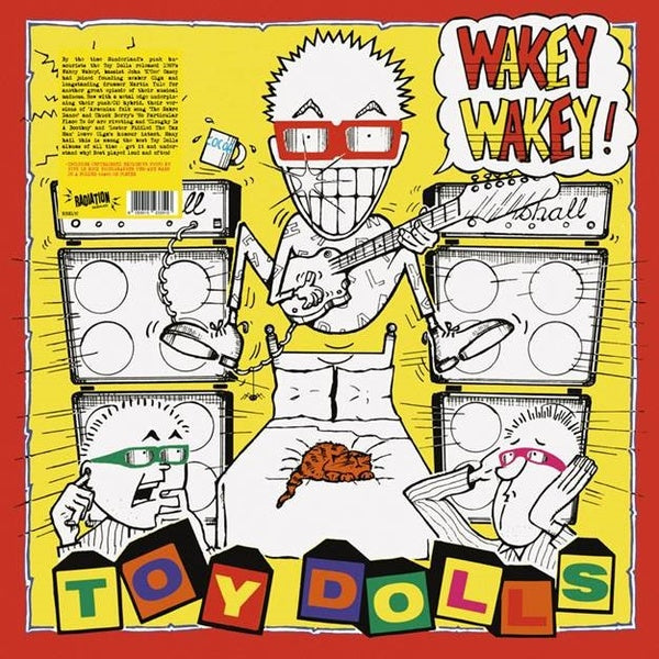 TOY DOLLS | Wakey Wakey! - Vinyl