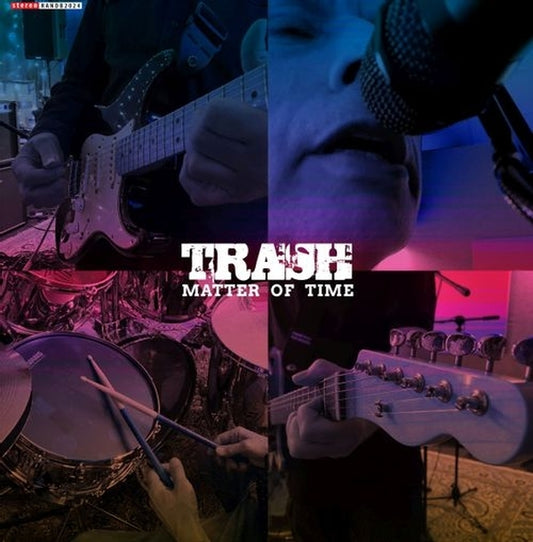 Trash | Matter Of Time - Vinyl