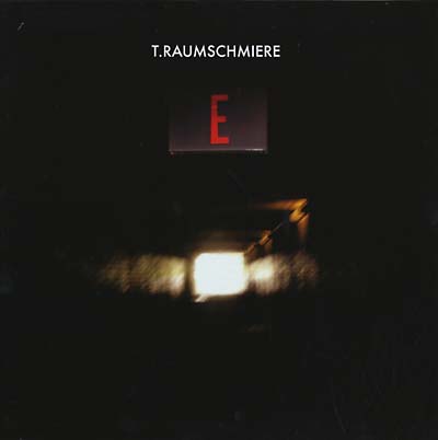 T.RAUMSCHMIERE | E - Vinyl