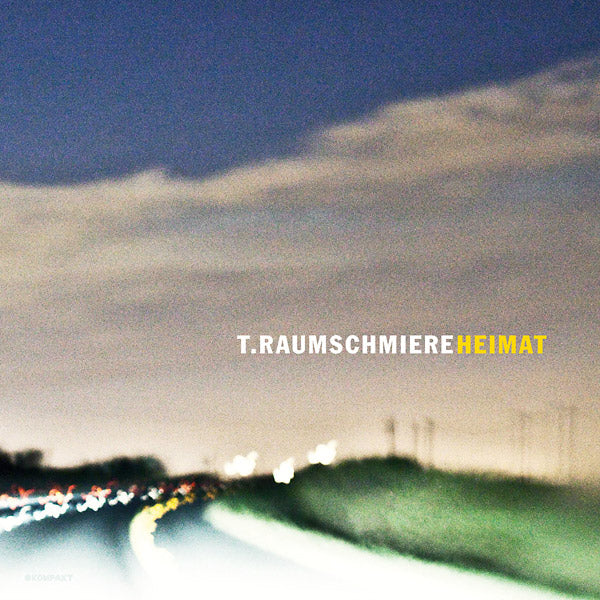 T.RAUMSCHMIERE | Heimat - CD