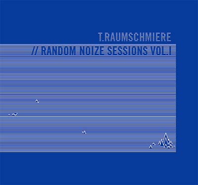 T.RAUMSCHMIERE | Random Noize Sessions Vol. 1 - CD