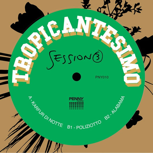 TROPICANTESIMO | Session 3 - Vinyl