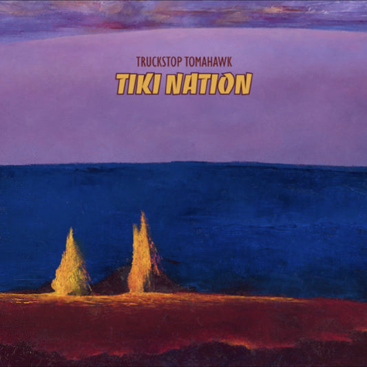 Truckstop Tomahawk | Tiki Nation (Lava Magma Explosion Vinyl) - Vinyl