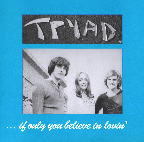 TRYAD | If Only You Believe In Lovin' - Vinyl