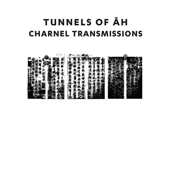 TUNNELS OF AH | Charnel Transmissions - CD