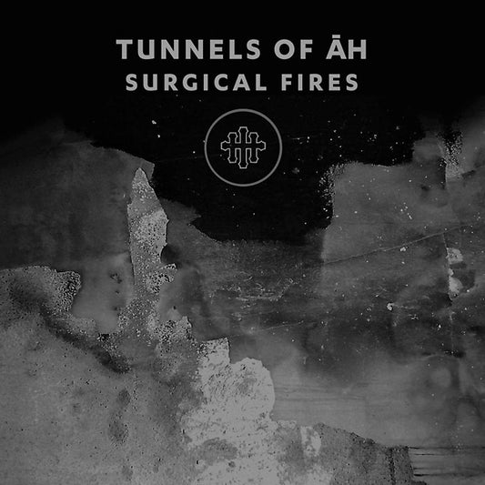 TUNNELS OF AH | Surgical Fires - CD