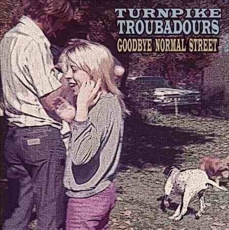 TURNPIKE TROUBADOURS | GOODBYE NORMAL STREET - Vinyl