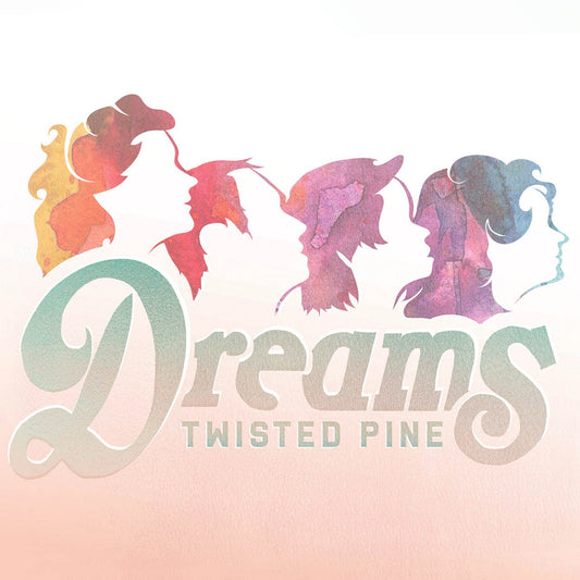 Twisted Pine | Dreams - Vinyl