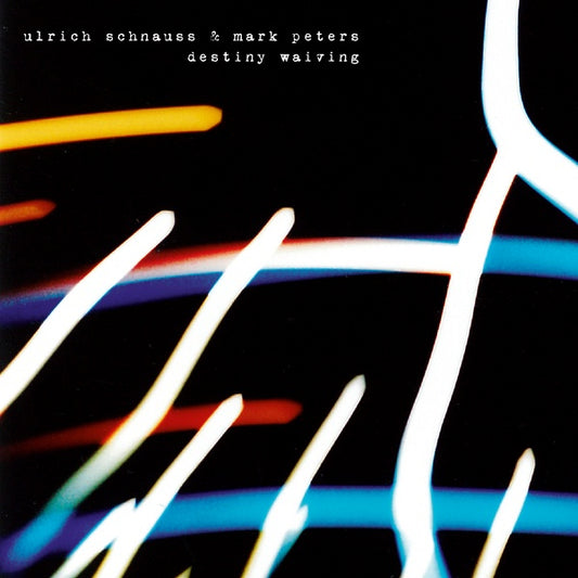 ULRICH SCHNAUSS & MARK PETERS | Destiny Waiving (Limited Double-CD) - CD