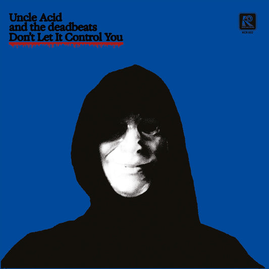 Uncle Acid And The Deadbeats | Don'T Let It Control You (Blue Vinyl) - Vinyl