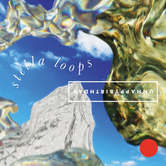 UNHAPPYBIRTHDAY | Stella Loops - CD