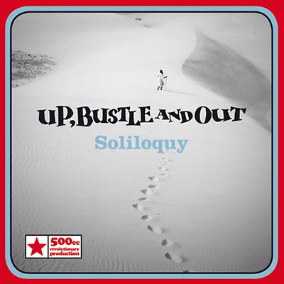 UP BUSTLE AND OUT | Soliloquy - CD