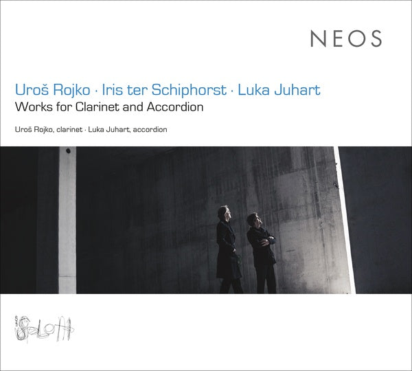 UROS ROJKO/IRIS TER SCHIPHORST/LUKA JUHART | Works for Clarinet and Accordion - CD