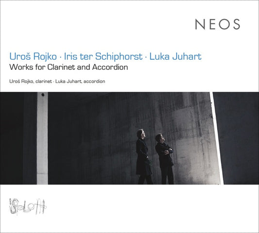 UROS ROJKO/IRIS TER SCHIPHORST/LUKA JUHART | Works for Clarinet and Accordion - CD