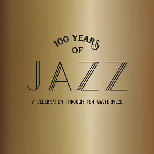 Va | 100 Years Of Jazz: A Celebration Through Ten Masterpieces - CD
