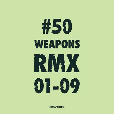 Va | 50 Weapons RMX 01-09 - CD