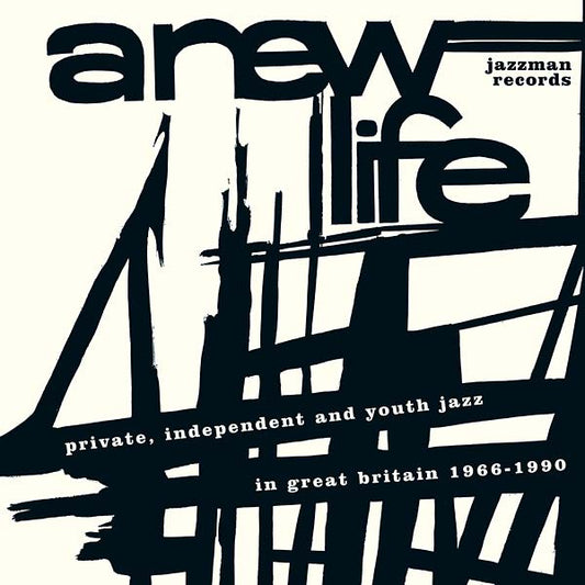 Va | A New Life: Private, Independent and Youth Jazz in Great Britain 1966-1990 - CD
