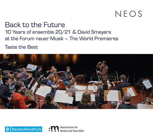 Va | Back to the Future: 10 Years of ensemble 20/21 and David Smeyers at the Forum neuerMusik - The World Premieres - CD