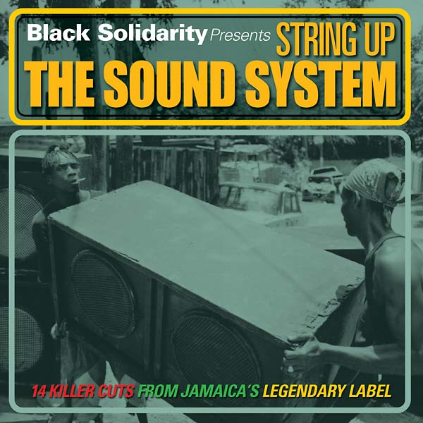 Va | Black Solidarity Presents String Up the Sound System - CD
