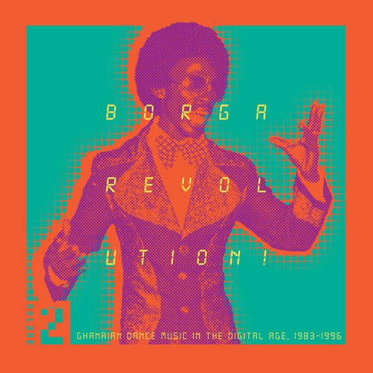 Va | Borga Revolution! Ghanaian Dance Music In The Digital Age, 1983-1996 (Volume 2) - Vinyl