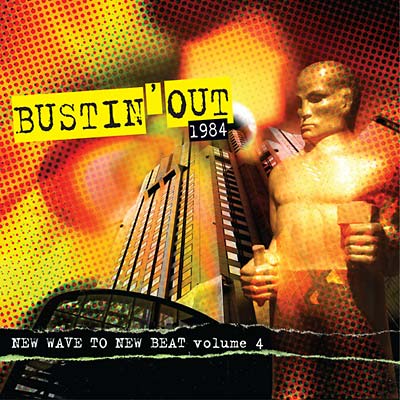 Va | Bustin' Out 1984: New Wave To New Beat Volume 4 - CD