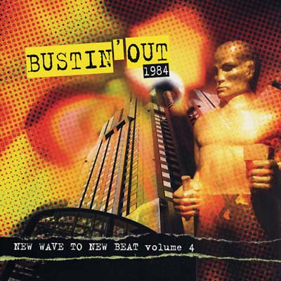 Va | Bustin' Out 1984: New Wave To New Beat Volume 4 - Vinyl