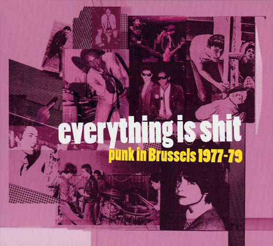 Va | Everything Is Shit: Punk in Brussels 1977-79 - CD