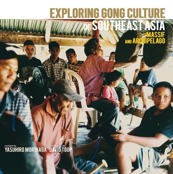 Va | Exploring Gong Culture of Southeast Asia: Massif And Archipelago - Vinyl