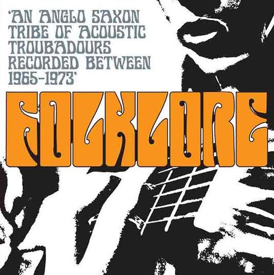 Va | Folklore: An Anglo Saxon Tribe of Acoustic Troubadours Recorded Between 1965-1973 - CD