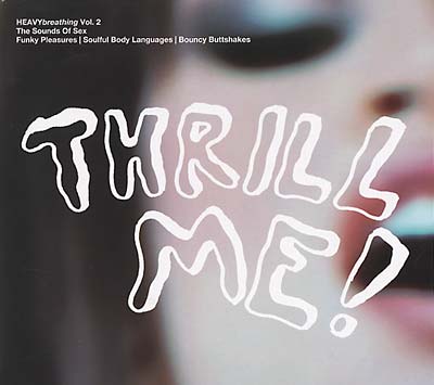 Va | HEAVYbreathing Vol. 2, The Sounds of Sex: Thrill Me! - CD