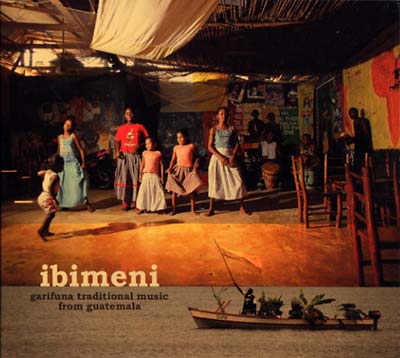 Va | Ibimeni: Garifuna Traditional Music From Guatemala - CD