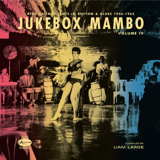 Va | Jukebox Mambo Volume IV: Afro-Latin Accents in Rhythm & Blues 1946-62 - CD
