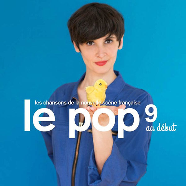 Va | Le Pop 9: Au Debut - CD