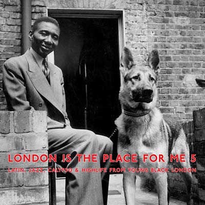 Va | London Is the Place for Me 5: Latin, Jazz, Calypso & Highlife from Young Black London - Vinyl