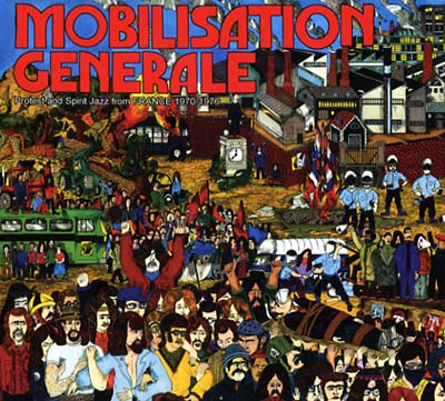 Va | Mobilisation Generale: Protest and Spirit Jazz from France 1970-1976 - CD