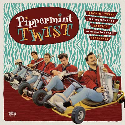 Va | Pipperment Twist: Rockin' Twist Instrumentals, Exotica, and Other Sounds from Spain 1958-1966 - CD