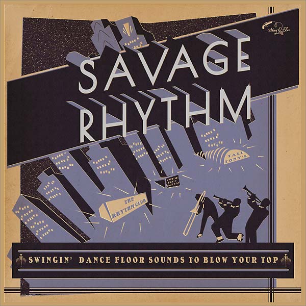 Va | Savage Rhythm: Swingin' Dance Floor Sounds to Blow Your Top - CD