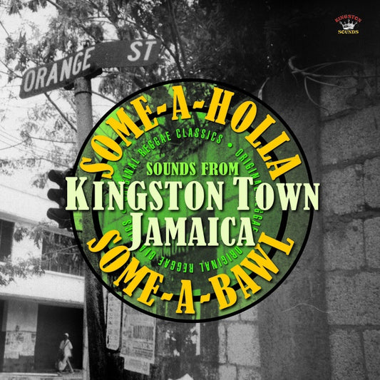 Va | Some-A-Holla Some-A-Bawl: Sounds From Kingston Town Jamaica - CD