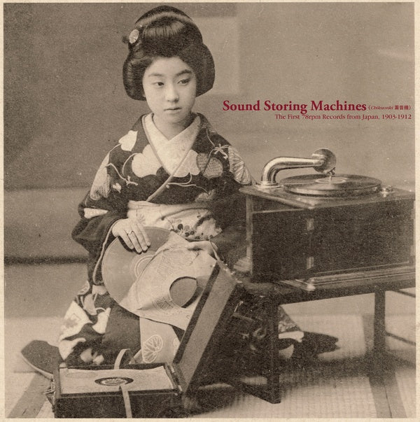 Va | Sound Storing Machines: The First 78rpm Records from Japan, 1903-1912 - CD
