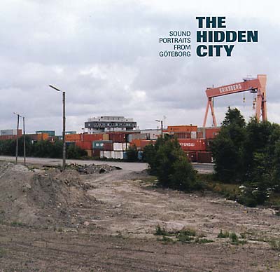 Va | The Hidden City: Sound Portraits from Göteborg - CD