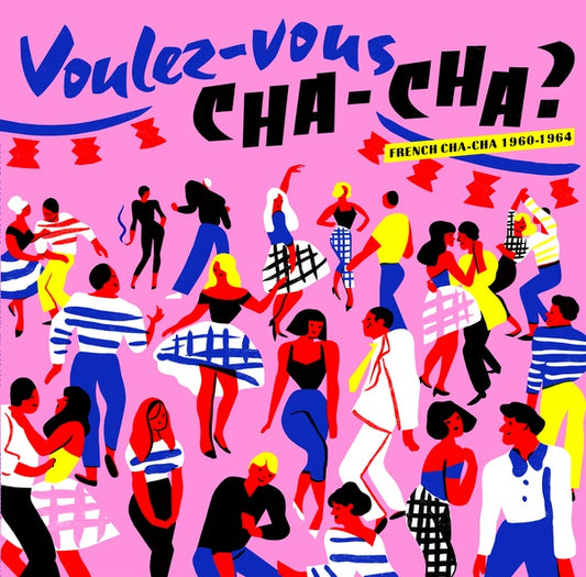 Va | Voulez-Vous Cha-Cha?: French Cha-Cha 1960-1964 - CD