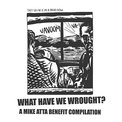 Va | What Have We Wrought? A Mike Atta Benefit Compilation - Vinyl