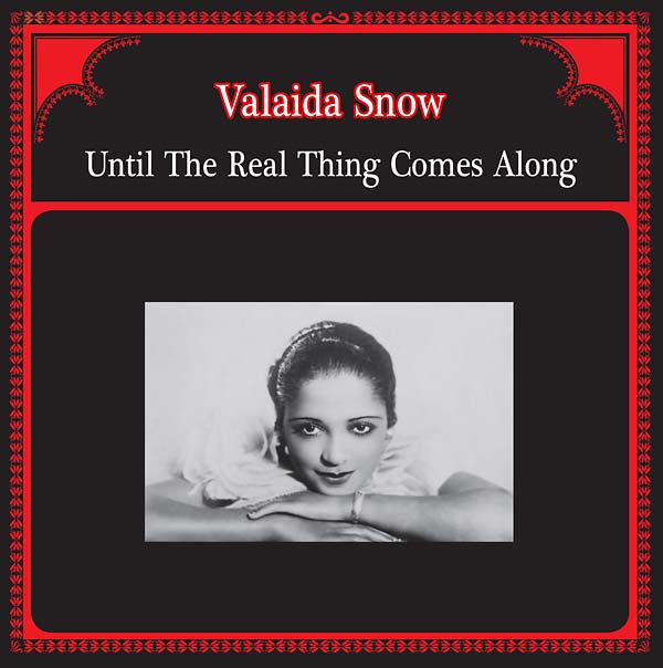 VALAIDA SNOW | Until The Real Thing Comes Along - Vinyl