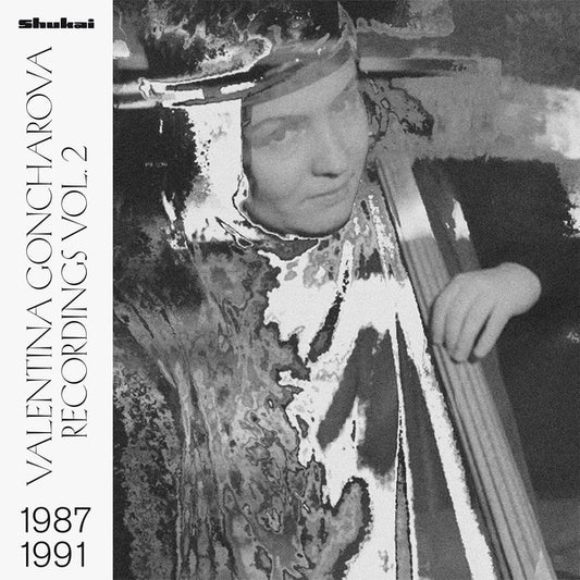 VALENTINA GONCHAROVA | Recordings Vol. 2 1987-1991 - Vinyl