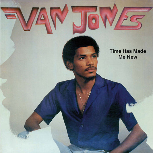 VAN JONES | Time Has Made Me New - Vinyl