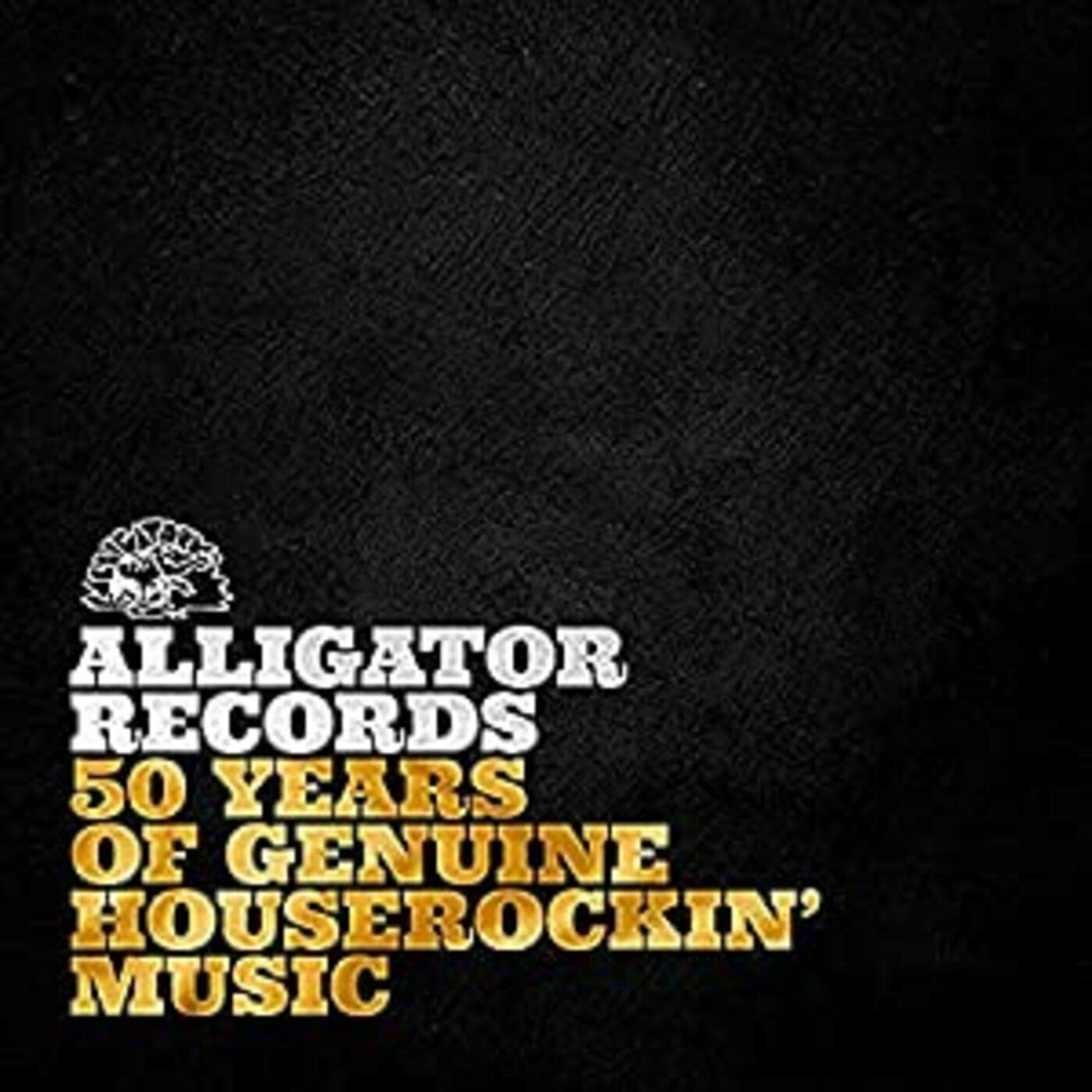 Various Artists | Alligator Records-50 Years Of Genuine Houserockin' - Vinyl