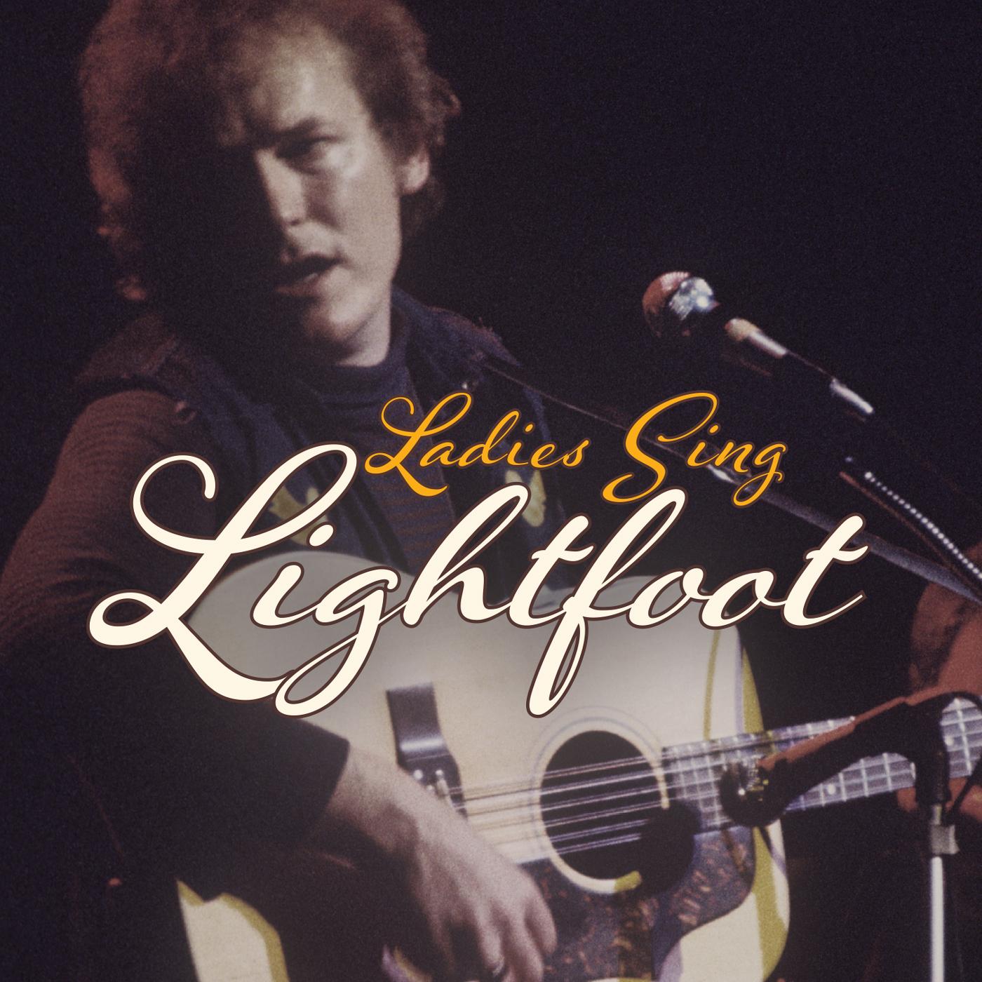 Various Artists | Ladies Sing Lightfoot: The Songs Of Gordon Lightfoot - CD