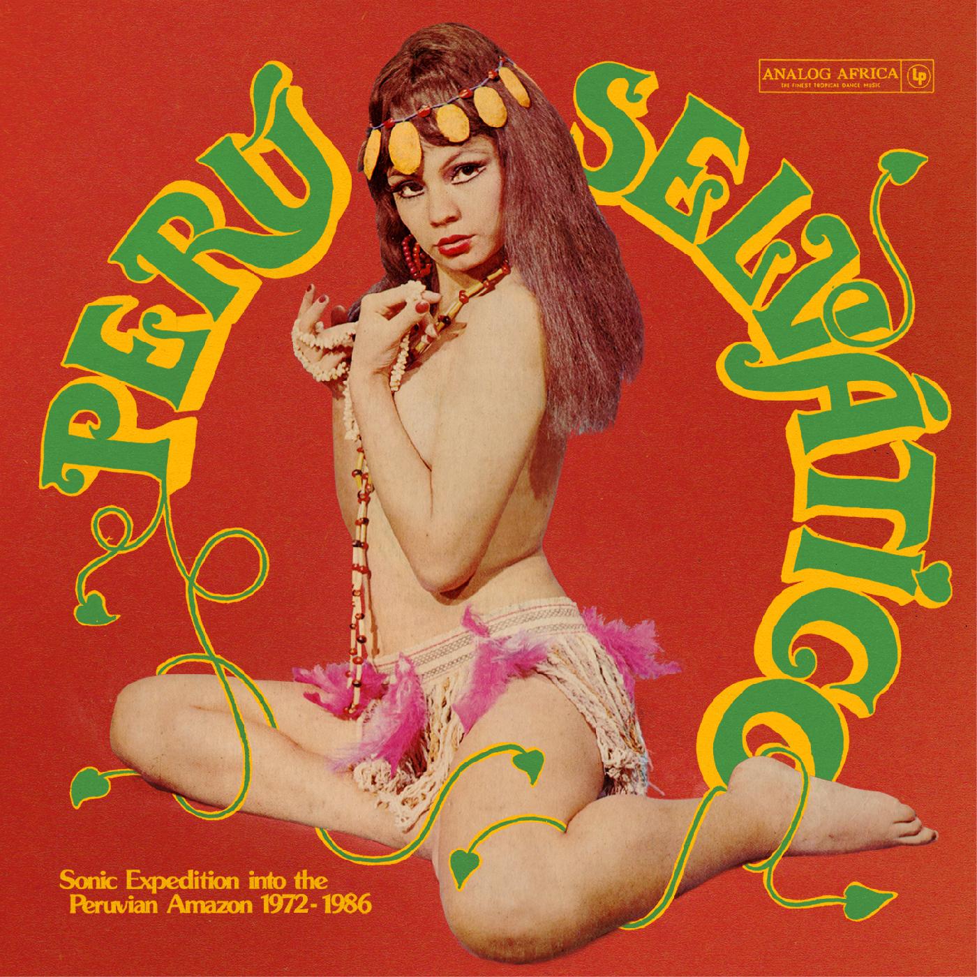 Various Artists | PerÃº SelvÃ¡tico - Sonic Expedition into the Peruvian Amazon 1972-1986 - CD